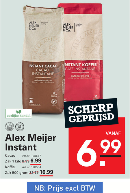 alex meijer oploskoffie 1 6 50 500 co. excellent quality instant cacao pour distributeur koffie mcafee porties portions eerlijk eerlijke zak kilo scherp geprijsd folder aanbieding bij Sligro Alex Meijer oploskoffie folder aanbieding bij Sligro - details