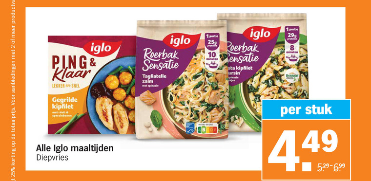 iglo diepvriesmaaltijd 1 2 8 10 25 ping klaar gegrilde kipfilet sperziebonen roerbak sensatie tagliatelle zalm spinazie proteine minuten boursin maaltijden diepvries nutri score stuk folder aanbieding bij Albert Heijn Iglo diepvriesmaaltijd folder aanbieding bij Albert Heijn - details