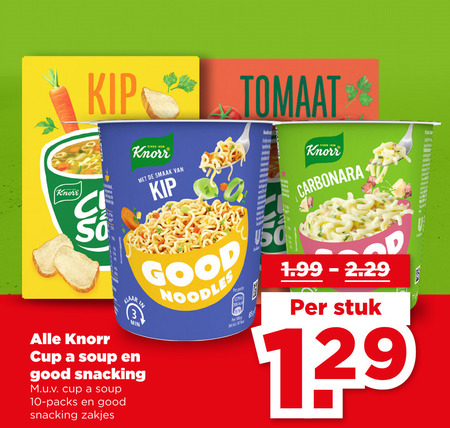 cup a soup soep noodles 10 100 kip tomaat knorr good min snacking zakjes kca carbonara stuk folder aanbieding bij Plus Cup a Soup noodles, soep folder aanbieding bij Plus - details