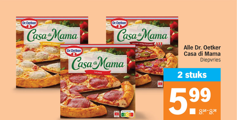 dr oetker diepvriespizza 2 5 99 dr.oetker casa mama quattro formaggio secret to pizzas salame nutri score piccante dr. diepvries stuks folder aanbieding bij Albert Heijn Dr Oetker diepvriespizza folder aanbieding bij Albert Heijn - details