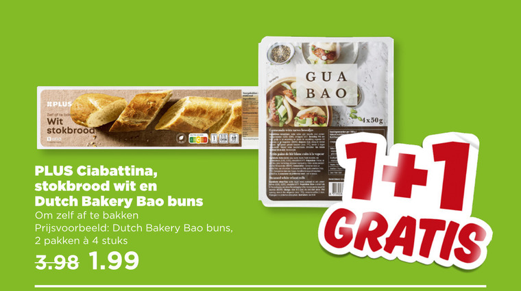 plus huismerk ciabatta stokbrood 1 2 4 wit duna ciabattina dutch bakery bakken pakken stuks witte tarwe bodies folder aanbieding bij Plus Plus Huismerk ciabatta, stokbrood folder aanbieding bij Plus - details