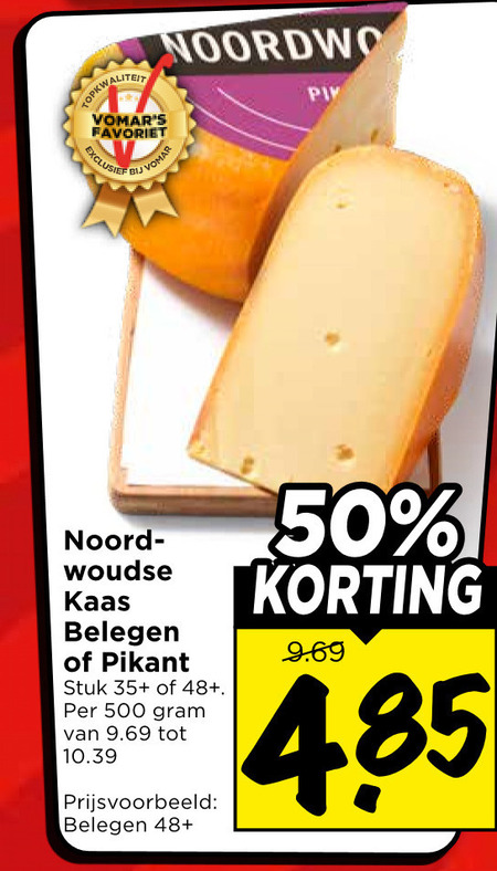 noordwoudse kaas 50 500 favoriet noord belegen pikant stuk 35 48 folder aanbieding bij Vomar Noordwoudse kaas folder aanbieding bij Vomar - details