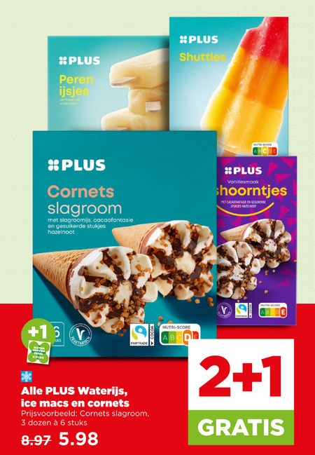 plus huismerk ijscornets ijslollies waterijs 1 2 3 6 peren ijsjes waterijsjes cornets slagroom slagroomijs cacaofantasie gesuikerde stukjes hazelnoot shuttles nutri score vanillesmaak fairtrade buiten servies zegel ice macs dozen stuks cocoa folder aanbieding bij Plus Plus Huismerk waterijs, ijscornets folder aanbieding bij Plus - details