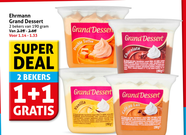 ehrmann toetje 1 2 7 20 grand dessert bekers super deal double toffee vanilla room melk vloeibare bestanddelen glucose suiker gemodificeerd carrageen gelatine natuurlijke bourbon vanille aroma vanillestokjes b zout kleurstof stikstof gekoeld houdbaar deksel chocolate zetmeel chocolade cacaopoeder cacaoboter cacao cafe lait melkbestanddelen koffie extract delen folder aanbieding bij Hoogvliet Ehrmann toetje folder aanbieding bij Hoogvliet - details