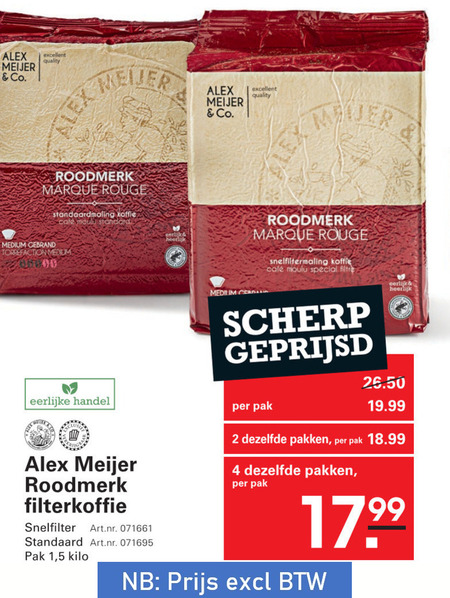 alex meijer koffie 2 4 co. excellent quality lex roodmerk rouge medium gebrand cafe moulu standard eerlijk cerda snelfiltermaling mcafee scherp geprijsd eerlijke pak filterkoffie snelfilter 1 5 kilo dezelfde pakken folder aanbieding bij Sligro Alex Meijer koffie folder aanbieding bij Sligro - details