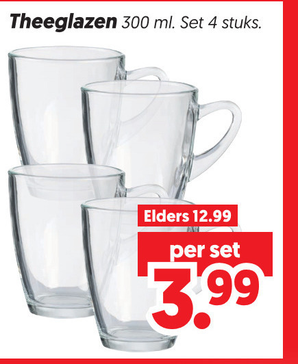 theeglazen 4 300 ml stuks elders 3.99 folder aanbieding bij Dekamarkt