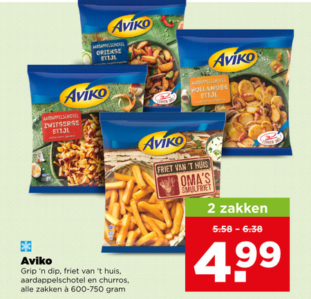 aviko aardappelproducten patat 2 750 aardappelschotel griekse stijl courgette paprika zwitserse kaas ui ge grip dip friet huis churros zakken hollandse smulfriet 4 99 folder aanbieding bij Plus Aviko aardappelproduct, patat folder aanbieding bij Plus - details