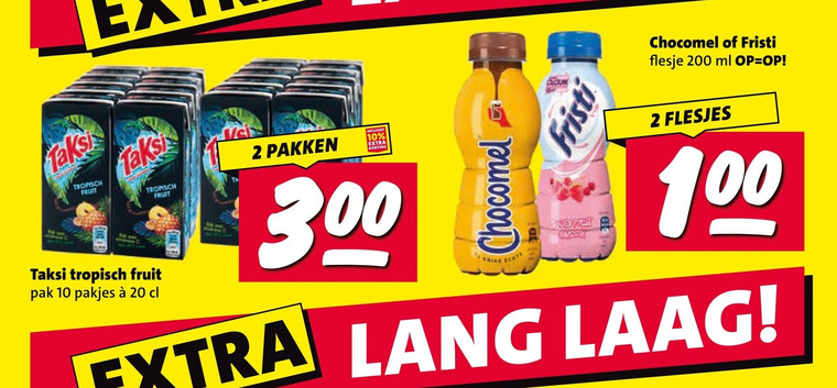 taksi fristi chocomel fruitdrank drinkyoghurt chocolademelk 2 10 20 100 200 300 tropisch fruit pakken pak flesje ml lang laag folder aanbieding bij Nettorama Chocomel fruitdrank, chocolademelk folder aanbieding bij Nettorama - details