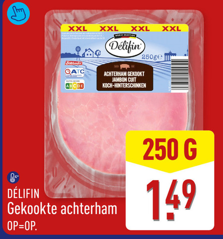 slagersachterham 250 xxl duitsland varkensvlees avec la viandel porc der world selection nutri score achterham gekookt jambon cuit koch gekookte folder aanbieding bij Aldi