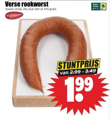 rookworst 250 verse varken kip stuk vleeschmeesters beter leven 1 99 folder aanbieding bij Dirk
