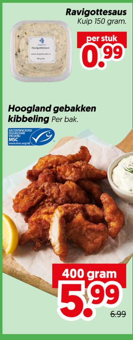 kibbeling 150 400 ravigottesaus vis kuip stuk hoogland gebakken bak gecertificeerd duurzame visserij www.msc.org nl 5.99 folder aanbieding bij Dekamarkt