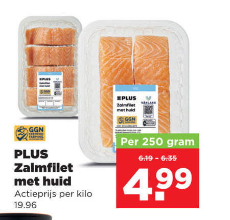 zalmfilet 250 huid actieprijs kilo 4 99 folder aanbieding bij Plus
