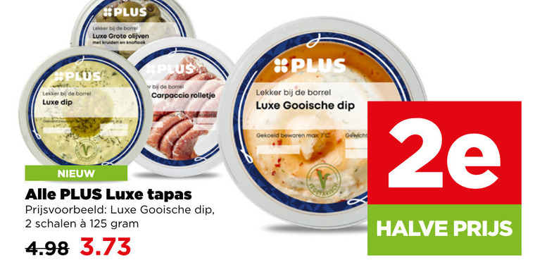 tapas 2 7 borrel luxe olijven kruiden knoflook dip r carpaccio rolletje gooische schalen gekoeld gewicht 2e halve folder aanbieding bij Plus