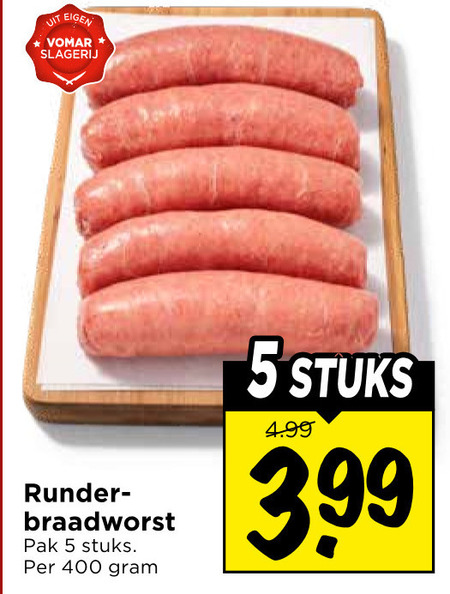 runderbraadworst 5 400 slagerij runder braadworst pak stuks 3.99 folder aanbieding bij Vomar