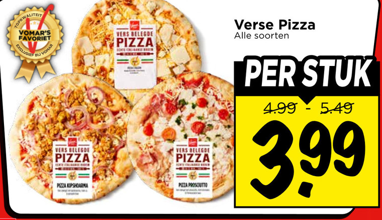 verse pizza favoriet vers belegde soorten kipshoarma prosciutto stuk 3.99 folder aanbieding bij Vomar
