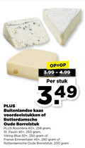 klik op dit plaatje voor een vergroting en voor vergelijkbare aanbiedingen gerelateerd aan ` 200 250 3.99 stuk buitenlandse kaas rotterdamsche oude roombrie 60 st. paulin 45 viking blue 50 franse emmentaler `  200 250 3.99 stuk buitenlandse kaas rotterdamsche oude roombrie 60 st. paulin 45 viking blue 50 franse emmentaler