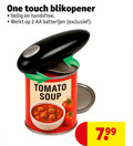 klik op dit plaatje voor een vergroting en voor vergelijkbare aanbiedingen gerelateerd aan ` blikopener 2 one touch veilig handsfree aa batterijen tomato soup ` blikopener 2 one touch veilig handsfree aa batterijen tomato soup