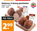 klik op dit plaatje voor een vergroting en voor vergelijkbare aanbiedingen gerelateerd aan ` 2 weidenaar koning gehaktballen pakje stuks nederlandse nl bb ` 2 weidenaar koning gehaktballen pakje stuks nederlandse nl bb