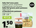 klik op dit plaatje voor een vergroting en voor vergelijkbare aanbiedingen gerelateerd aan ` 150 250 daily chef verse pasta spaghetti gnocchi lasagnebladen tagliatelle pak groene pesto pastasaus bakje ml noordertrots kilo liter v.a. mascarpone noorder trots ` 150 250 daily chef verse pasta spaghetti gnocchi lasagnebladen tagliatelle pak groene pesto pastasaus bakje ml noordertrots kilo liter v.a. mascarpone noorder trots
