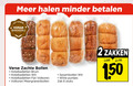 klik op dit plaatje voor een vergroting en voor vergelijkbare aanbiedingen gerelateerd aan ` bolletjes 2 6 150 minder bakkerij verse zachte bollen hotelkadetten bruin wit fijn volkoren meergranenbollen sesambollen witte puntjes zak stuks zakken ` bolletjes 2 6 150 minder bakkerij verse zachte bollen hotelkadetten bruin wit fijn volkoren meergranenbollen sesambollen witte puntjes zak stuks zakken