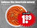 klik op dit plaatje voor een vergroting en voor vergelijkbare aanbiedingen gerelateerd aan ` ladessa filet americain naturel kuip ` ladessa filet americain naturel kuip
