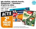 klik op dit plaatje voor een vergroting en voor vergelijkbare aanbiedingen gerelateerd aan ` 2 8 9 25 100 iglo vissticks spinazie boursin bladspinazie bloemkool prei la pakken 2e halve filet blad creme kilo v.a. combinatie kassa ` 2 8 9 25 100 iglo vissticks spinazie boursin bladspinazie bloemkool prei la pakken 2e halve filet blad creme kilo v.a. combinatie kassa