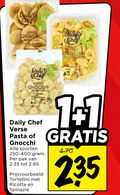 klik op dit plaatje voor een vergroting en voor vergelijkbare aanbiedingen gerelateerd aan ` pasta 1 daily verse chef gnocchi soorten pak tortellini ricotta spinazie ` pasta 1 daily verse chef gnocchi soorten pak tortellini ricotta spinazie