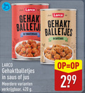 klik op dit plaatje voor een vergroting en voor vergelijkbare aanbiedingen gerelateerd aan ` gehaktballetjes larco gehaktschnitzels gehakt balletjes tomatensaus saus jus meerdere ` gehaktballetjes larco gehaktschnitzels gehakt balletjes tomatensaus saus jus meerdere