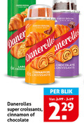 klik op dit plaatje voor een vergroting en voor vergelijkbare aanbiedingen gerelateerd aan ` croissantdeeg fresh dough since new danerolles 6x croissa cinnamon 4x croissants chocolate super blik ` croissantdeeg fresh dough since new danerolles 6x croissa cinnamon 4x croissants chocolate super blik