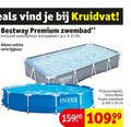 klik op dit plaatje voor een vergroting en voor vergelijkbare aanbiedingen gerelateerd aan ` deals kruidvat bestway premium zwembad startpakket t.w.v. online metal frame cm ` deals kruidvat bestway premium zwembad startpakket t.w.v. online metal frame cm