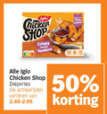 klik op dit plaatje voor een vergroting en voor vergelijkbare aanbiedingen gerelateerd aan ` 10 50 100 iglo chicken shop crispy tenders kipfilet diepvries varieeren ` 10 50 100 iglo chicken shop crispy tenders kipfilet diepvries varieeren