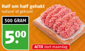 klik op dit plaatje voor een vergroting en voor vergelijkbare aanbiedingen gerelateerd aan ` gemengd gehakt 500 naturel gekruid start maandag ` gemengd gehakt 500 naturel gekruid start maandag