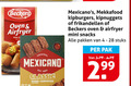 klik op dit plaatje voor een vergroting en voor vergelijkbare aanbiedingen gerelateerd aan ` 4 28 lekkers beckers oven airfryer mini original mexicano classic four mekkafood kipburgers kipnuggets frikandellen snacks pakken stuks pak 2 99 ` 4 28 lekkers beckers oven airfryer mini original mexicano classic four mekkafood kipburgers kipnuggets frikandellen snacks pakken stuks pak 2 99