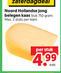 klik op dit plaatje voor een vergroting en voor vergelijkbare aanbiedingen gerelateerd aan ` kaas 2 750 hollandse jong belegen stuk stuks 4 99 ` kaas 2 750 hollandse jong belegen stuk stuks 4 99
