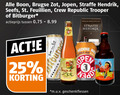 klik op dit plaatje voor een vergroting en voor vergelijkbare aanbiedingen gerelateerd aan ` seef kwaremont brugse zot straffe hendrik jopen speciaalbieren 25 boon st. republic trooper bitburger actieprijs sa open m.u.v ` seef kwaremont brugse zot straffe hendrik jopen speciaalbieren 25 boon st. republic trooper bitburger actieprijs sa open m.u.v