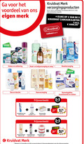 klik op dit plaatje voor een vergroting en voor vergelijkbare aanbiedingen gerelateerd aan ` 1 2 3 5 10 20 30 34 300 500 voordeel merk kruidvat verzorgingsproducten multipakken shampoo ml liter combinaties kans cadeaukaarten cadeaukaart t.w.v. 1x scheermesjes sensitive sensation men le six blades body scheer ontharing scheergel gel raser aloe handzeep savon les main bodylotion vanilla butter anti spot hand cream vera massage oil pigment taches bodyverzorging zeep pack flexible medium interdentale grip hals manche zero alcohol mondspoeling fresh original mondverzorging shower care ge kruid sensi bad invisible happy bain caring cedarwood acti antitranspirant conditioner haar shampooing klit spray verband serviettes discreet dry zwaar fuites urinaires transpirant argan haarmasker masque classic deo douche haarverzorging tandpasta cool mint deoroller wattenstaafjes leakage absorption active fluor maandverband ultra night wings 80x duo incontinentie cotton 2e kassabon www.kruidvat.nl ` 1 2 3 5 10 20 30 34 300 500 voordeel merk kruidvat verzorgingsproducten multipakken shampoo ml liter combinaties kans cadeaukaarten cadeaukaart t.w.v. 1x scheermesjes sensitive sensation men le six blades body scheer ontharing scheergel gel raser aloe handzeep savon les main bodylotion vanilla butter anti spot hand cream vera massage oil pigment taches bodyverzorging zeep pack flexible medium interdentale grip hals manche zero alcohol mondspoeling fresh original mondverzorging shower care ge kruid sensi bad invisible happy bain caring cedarwood acti antitranspirant conditioner haar shampooing klit spray verband serviettes discreet dry zwaar fuites urinaires transpirant argan haarmasker masque classic deo douche haarverzorging tandpasta cool mint deoroller wattenstaafjes leakage absorption active fluor maandverband ultra night wings 80x duo incontinentie cotton 2e kassabon www.kruidvat.nl