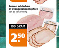 klik op dit plaatje voor een vergroting en voor vergelijkbare aanbiedingen gerelateerd aan ` 100 250 boeren achterham ovengebakken kipfilet versafdeling ` 100 250 boeren achterham ovengebakken kipfilet versafdeling
