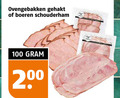 klik op dit plaatje voor een vergroting en voor vergelijkbare aanbiedingen gerelateerd aan ` schouderham 100 200 ovengebakken gehakt boeren ` schouderham 100 200 ovengebakken gehakt boeren