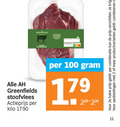 klik op dit plaatje voor een vergroting en voor vergelijkbare aanbiedingen gerelateerd aan ` 2 11 100 greenfields stoofvlees actieprijs kilo 2e halve combinatie productvarianten combineren ` 2 11 100 greenfields stoofvlees actieprijs kilo 2e halve combinatie productvarianten combineren