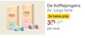klik op dit plaatje voor een vergroting en voor vergelijkbare aanbiedingen gerelateerd aan ` de koffiejongens koffiecups koffie jongens lungo forte 2e halve stuk ` de koffiejongens koffiecups koffie jongens lungo forte 2e halve stuk
