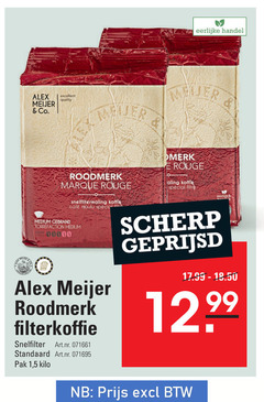  alex meijer koffie eerlijke co. excellent quality roodmerk rouge snelfiltermaling mcafee moulu medium gebrand filterkoffie snelfilter pak 1 5 kilo merk eerlijk scherp geprijsd 12 99 