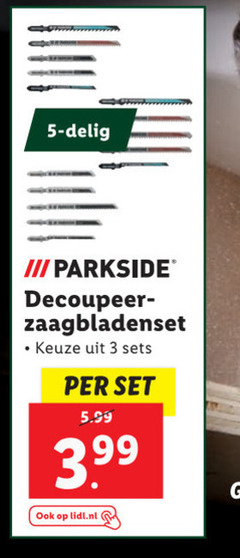  3 5 delig parkside decoupeer zaagbladenset 5.99 3.99 lidl.nl 
