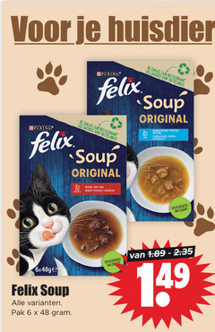  6 48 huisdier purina felix less les sachets soup original rund kip lam poulet agneau zakjes schol kabeljauw tonijn thon pak sans co 