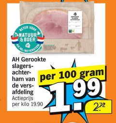  100 slagers achterham beter natuur boer gerookte ham afdeling actieprijs kilo 1 99 