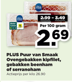  100 pour beter leven puur ovengebakken kipfilet gebakken beenham serranoham actieprijs kilo 