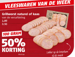  50 100 vleeswaren week grillworst naturel kaas versafdeling kilo boterham snack 