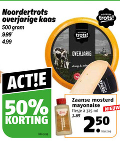  25 50 500 noordertrots overjarige kaas trots noorder kilo overjarig stevig rol zaanse mosterd mayonaise flesje ml 