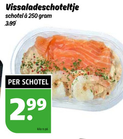  250 schotel 3.99 kilo 