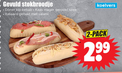  2 gevuld stokbroodje kip kebab kaas gerookt spek italiaans gehakt salami pack 