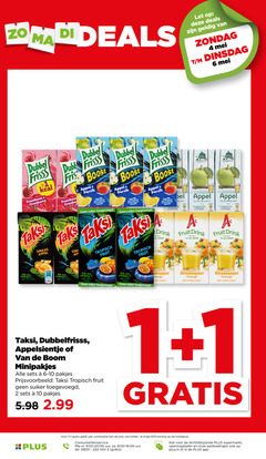 taksi dubbelfrisss appelsientje fruitdrank 1 2 3 4 6 9 10 12 30 35 40 50 444 let deals dubbel frisss fris boost framboos cranberry sinaas appel perzik suiker tropisch fruit verfrissend boordevol zuivel bel water boom drink vleugje rijk vitamine sinaasappel range orange minder minipakjes combinatie consumentenservice 00 uur supermarkt openingstijden plus.nl 